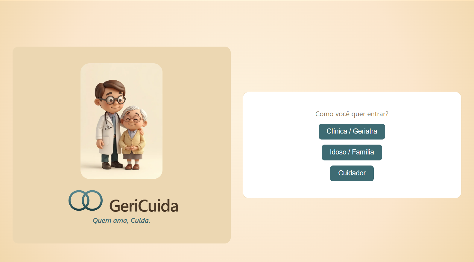 Tela de entrada do GeriCuida, com opção de acesso pra Clínica/Geriatra, Idoso/Família ou Cuidador